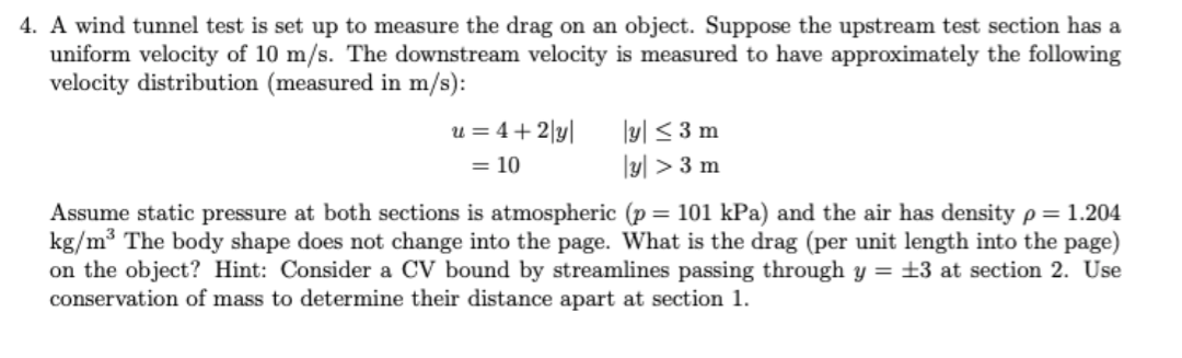 Solved 4. A wind tunnel test is set up to measure the drag | Chegg.com