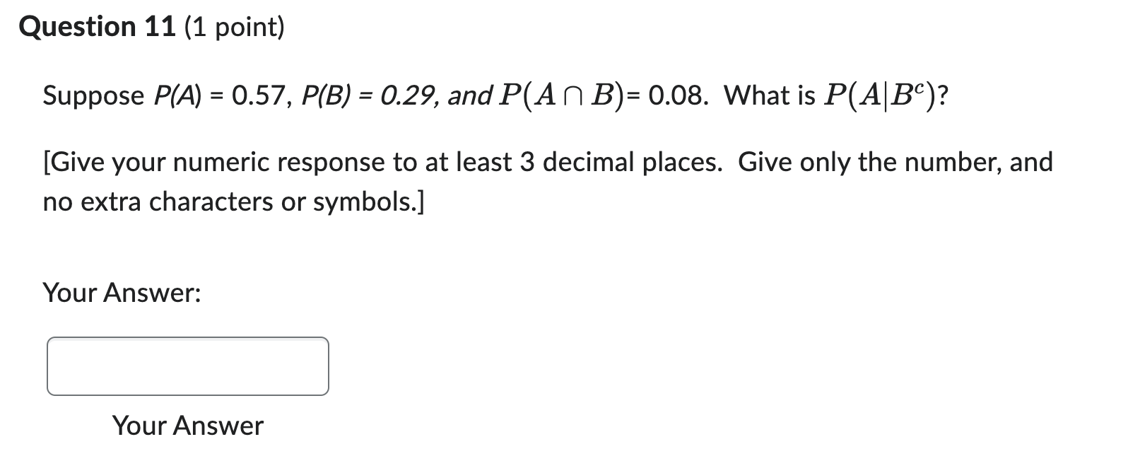 Solved Suppose P(A)=0.57,P(B)=0.29, And P(A∩B)=0.08. What Is | Chegg.com