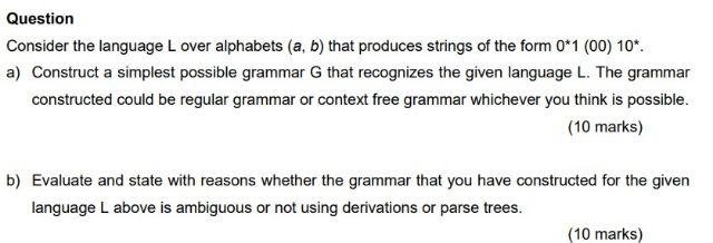 Solved Question Consider The Language L Over Alphabets (a,b) | Chegg.com