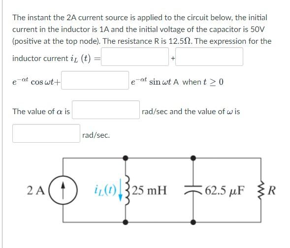Solved The instant the 2A current source is applied to the | Chegg.com