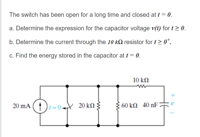 Solved The switch has been open for a long time and closed | Chegg.com