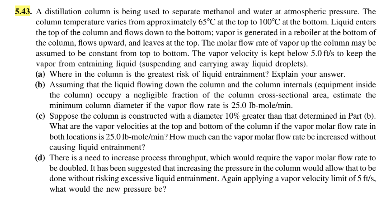 Solved 5.43. A distillation column is being used to separate | Chegg.com