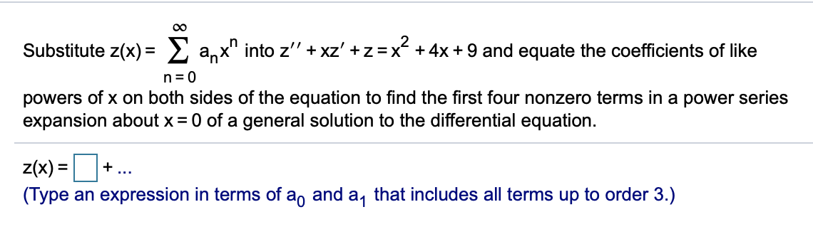 Z Substitute Solved Substitute z(x) = { anx