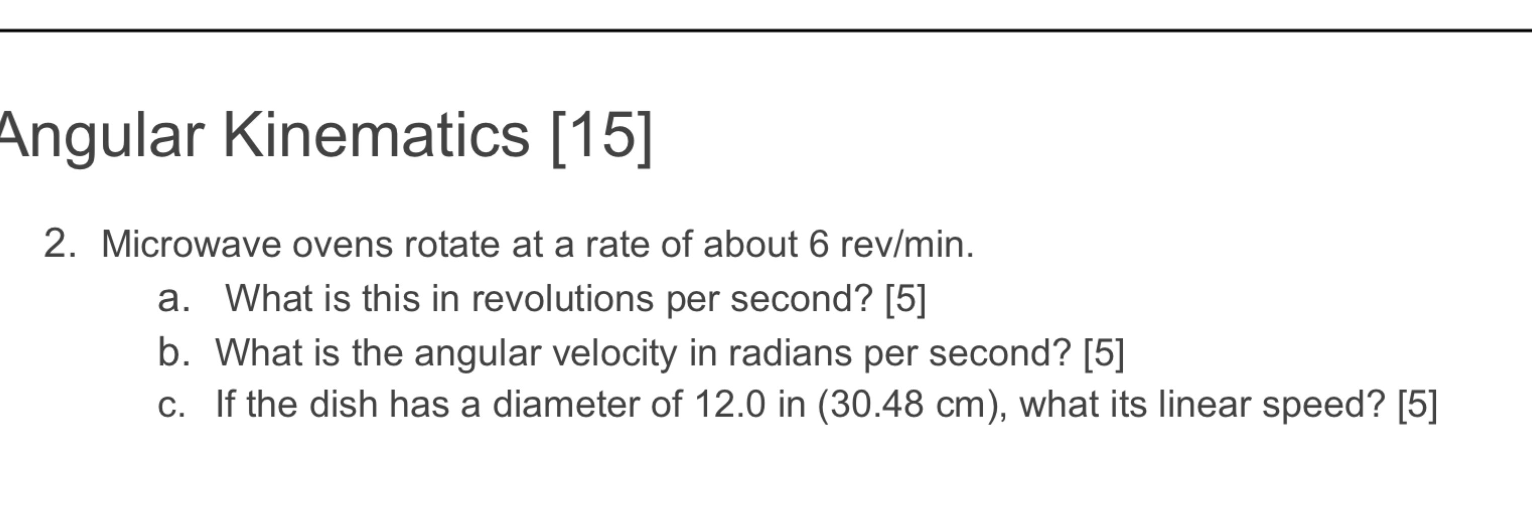 Solved Angular Kinematics [15]Microwave ovens rotate at a