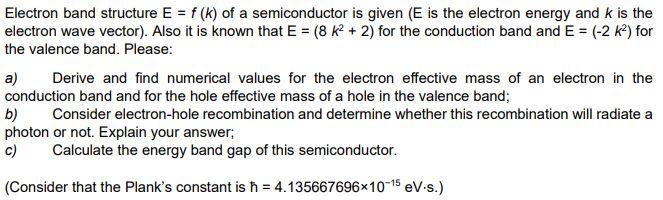Solved Electron band structure E = f (k) of a semiconductor | Chegg.com