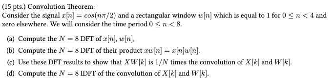 Solved (15 pts.) Convolution Theorem: Consider the signal | Chegg.com