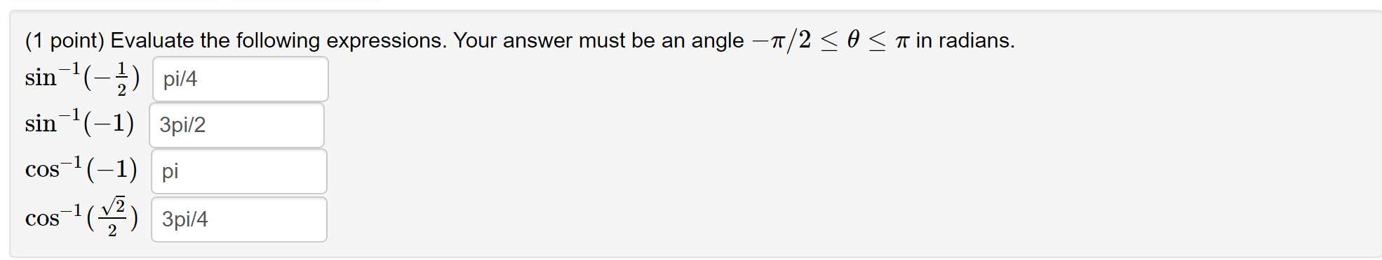 Solved (1 point) Evaluate the following expressions. Your | Chegg.com