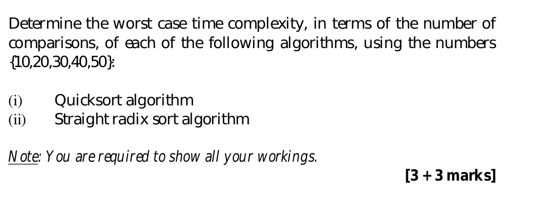 Solved Determine The Worst Case Time Complexity, In Terms Of | Chegg.com