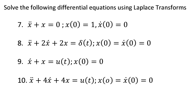 Solved Solve The Following Differential Equations Using | Chegg.com