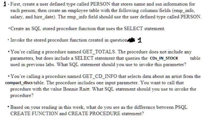 1. first, create a user defined type called person that stores name and ssn information for each person; then create an emplo