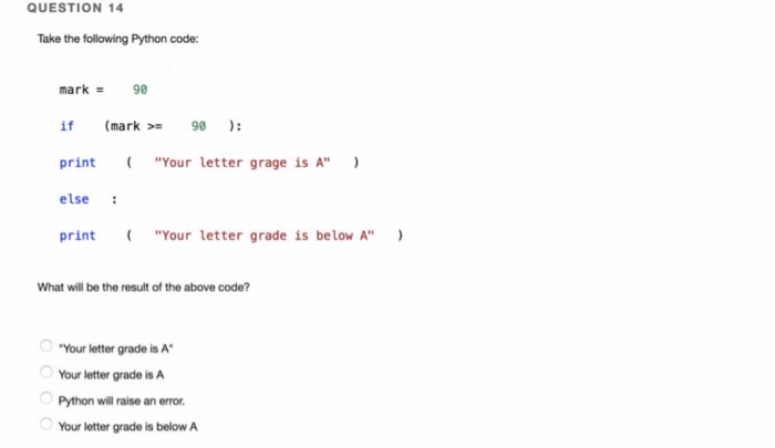 Solved QUESTION 14 Take the following Python code: mark 98 | Chegg.com