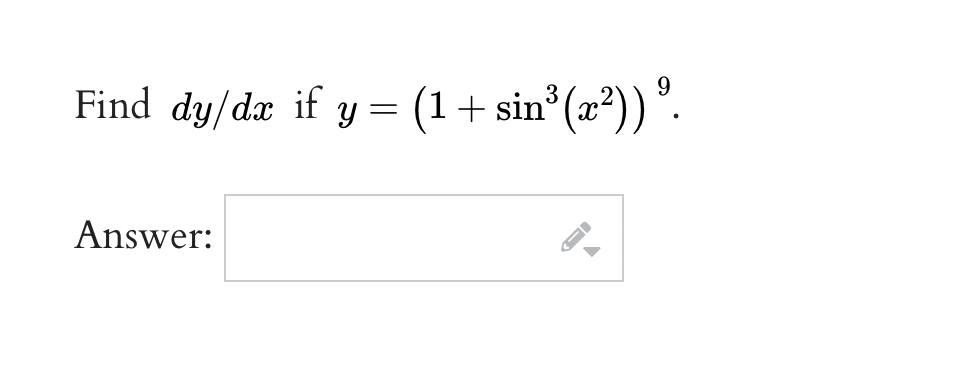 \( y=\left(1+\sin ^{3}\left(x^{2}\right)\right)^{9} \)