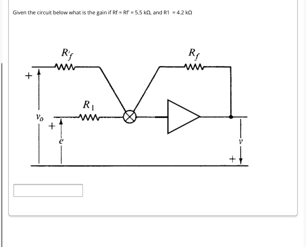 solved-given-the-circuit-below-what-is-the-gain-if-rf-rf-chegg