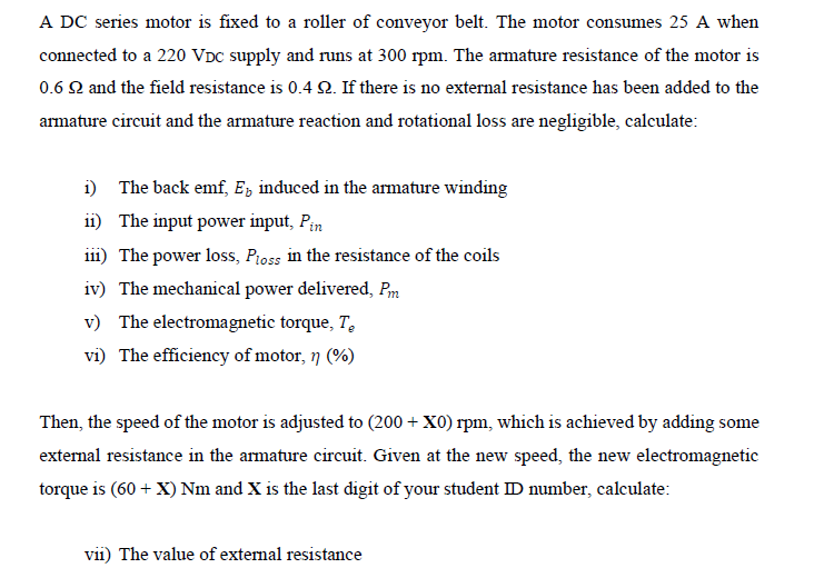 Solved A DC series motor is fixed to a roller of conveyor | Chegg.com
