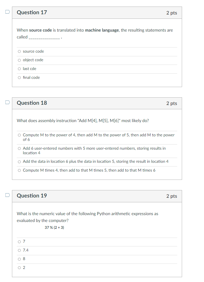 Solved D Question 17 2 pts When source code is translated | Chegg.com