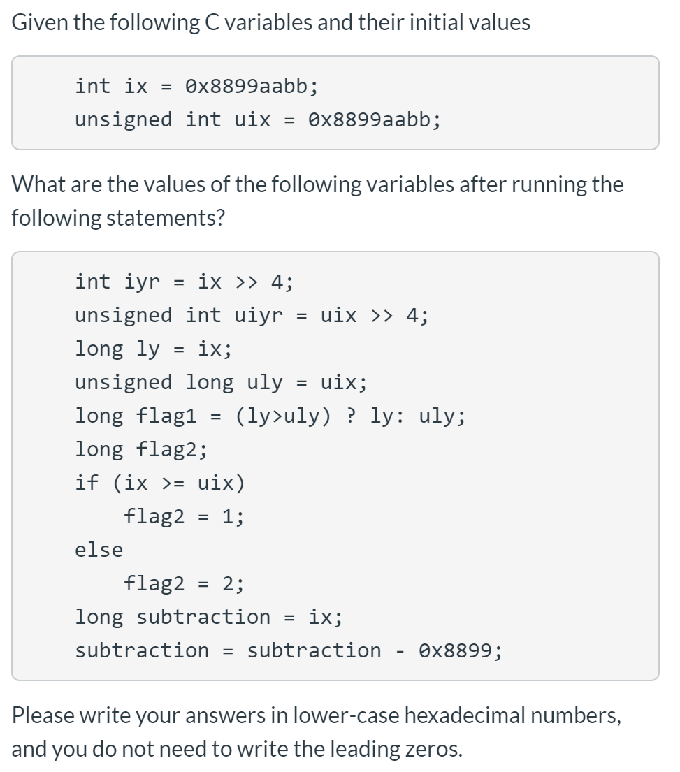 Solved Given the following C variables and their initial | Chegg.com