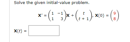 Solved Solve the given initial-value problem. | Chegg.com
