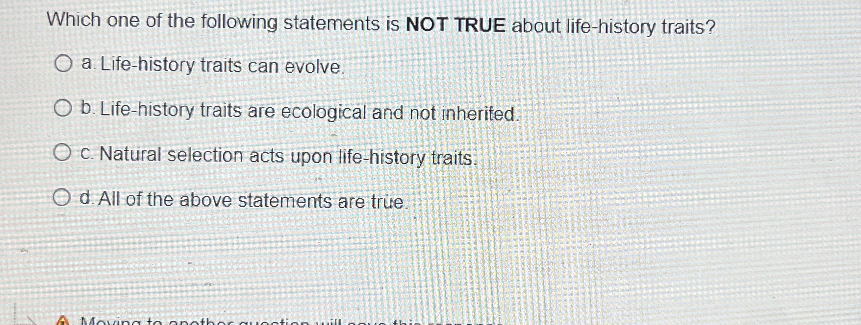 Solved Which one of the following statements is NOT TRUE | Chegg.com