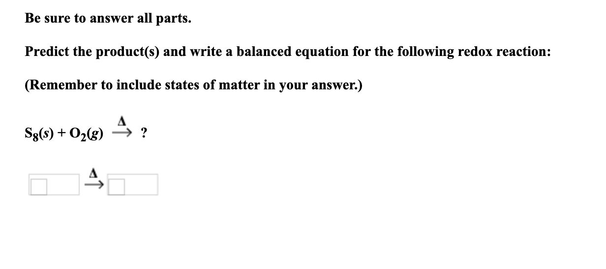 Solved Be Sure To Answer All Parts. Predict The Product(s) | Chegg.com