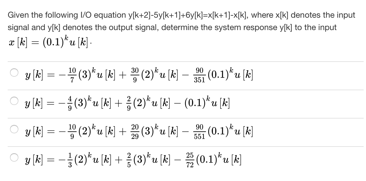 Solved Given The Following I O Equation Y K 2 5y K 1 6y Chegg Com