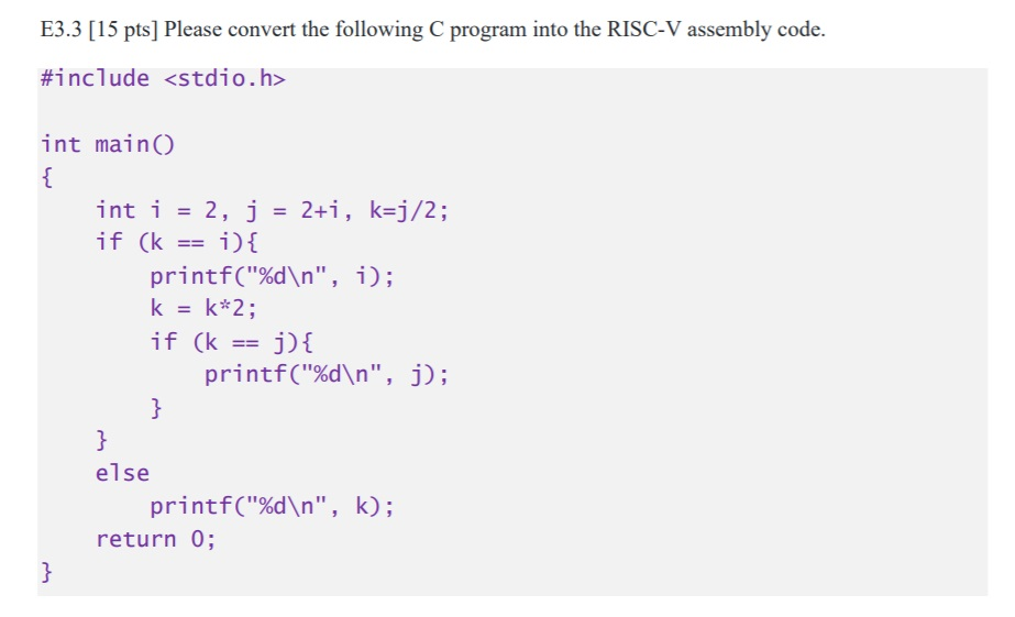 Solved E3.3 [15 pts] Please convert the following C program | Chegg.com
