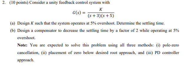 Solved 2. (10 points) Consider a unity feedback control | Chegg.com