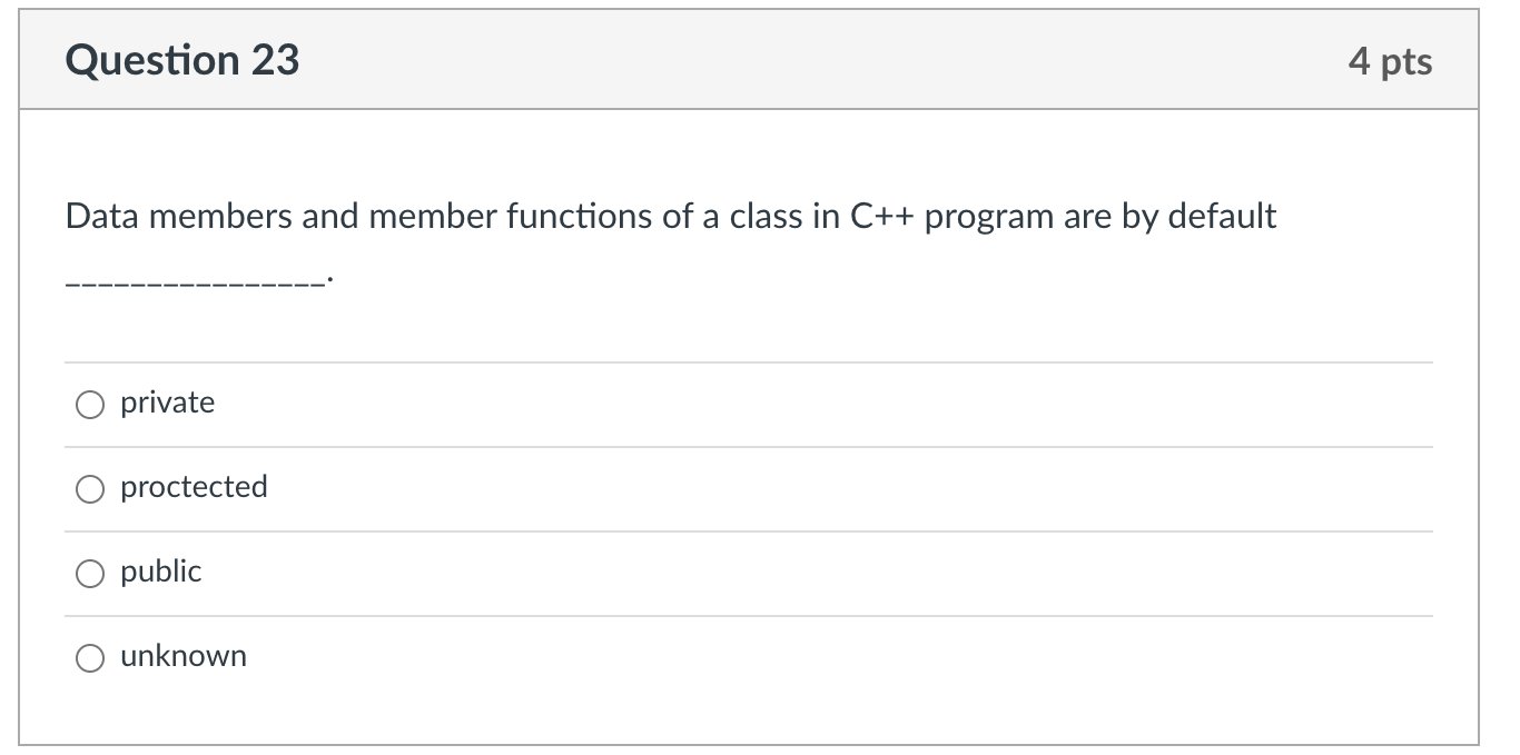 Solved Question 23 4 pts Data members and member functions | Chegg.com