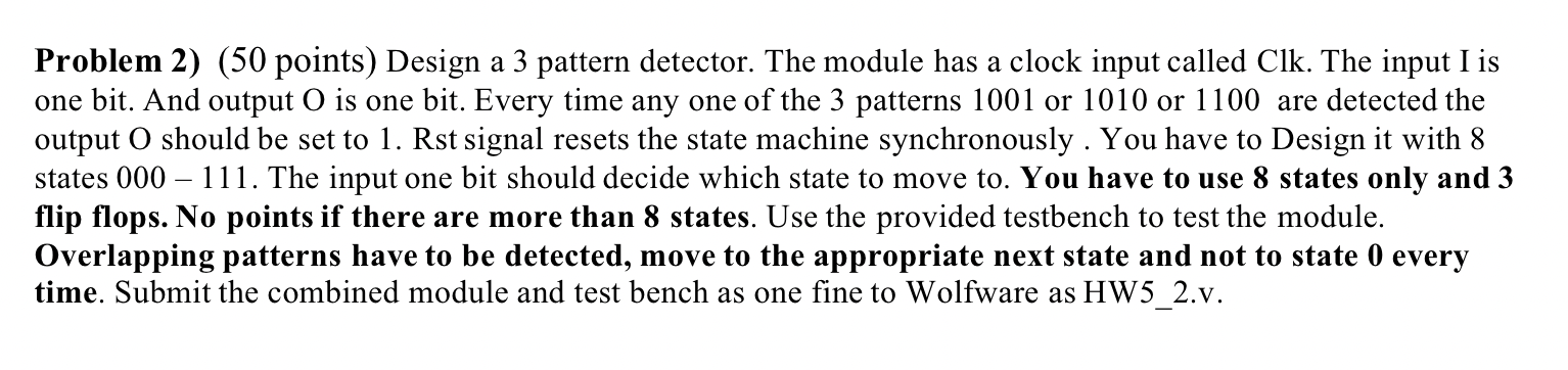 Solved Problem 2) (50 Points) Design A 3 Pattern Detector. 