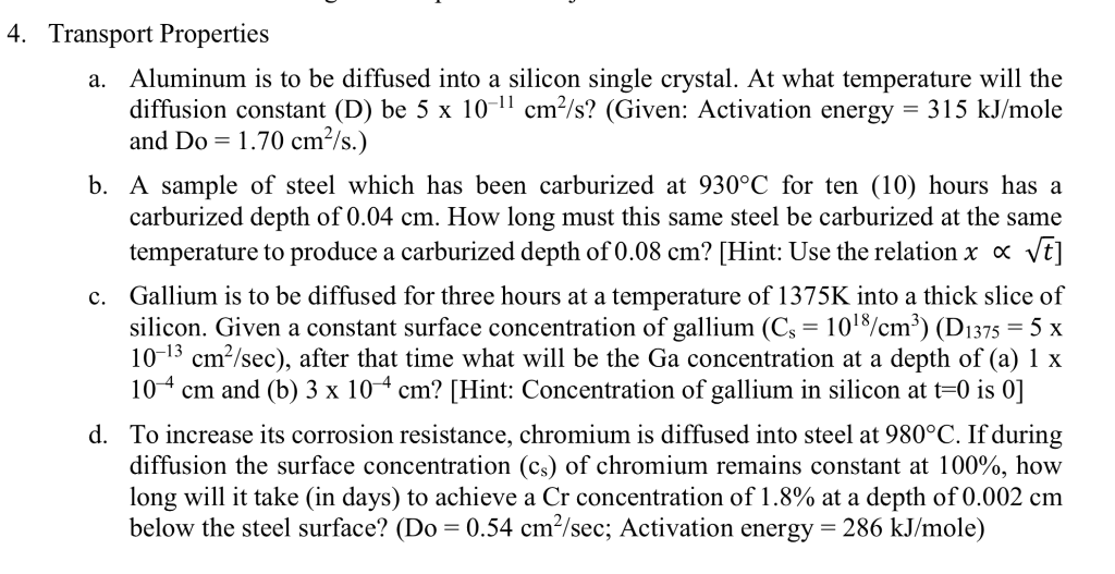 Solved 4. Transport Properties Aluminum is to be diffused