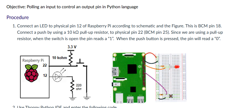 Solved Objective: Polling an input to control an output pin | Chegg.com