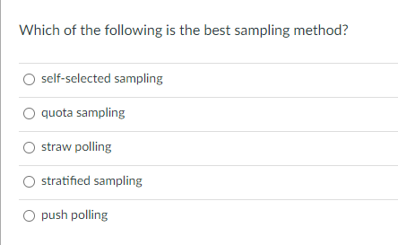 Solved A sampling method that gives each person an equal | Chegg.com