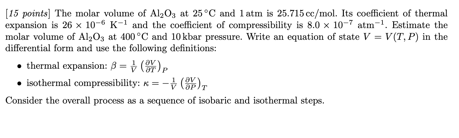 Solved [15 points] The molar volume of Al2O3 at 25∘C and 1 | Chegg.com