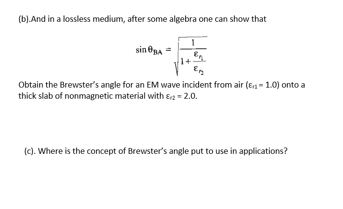Solved III. Brewster's Angle. In the TM polarization, | Chegg.com