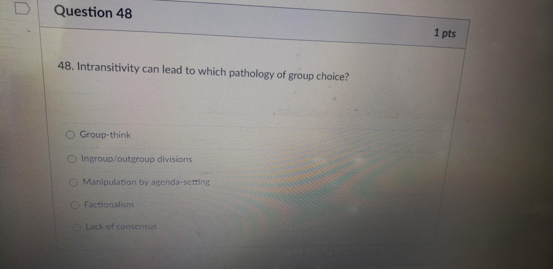 Solved Question 48 1 pts 48. Intransitivity can lead to | Chegg.com