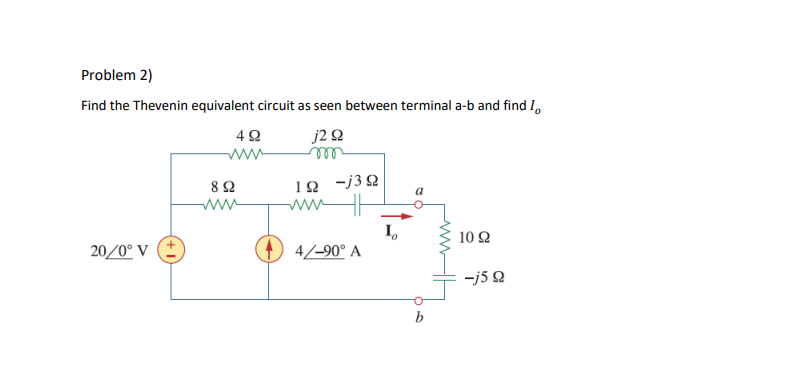 Solved Problem 2) Find the Thevenin equivalent circuit as | Chegg.com