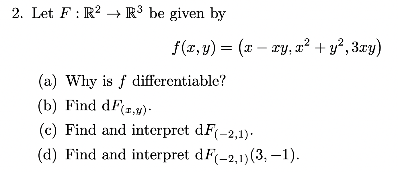 Solved Let F R2→r3 ﻿be Given Byf X Y X Xy X2 Y2 3xy A