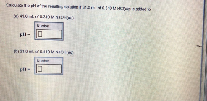 Solved Calculate The Ph Of The Resulting Solution If Ml Chegg Com