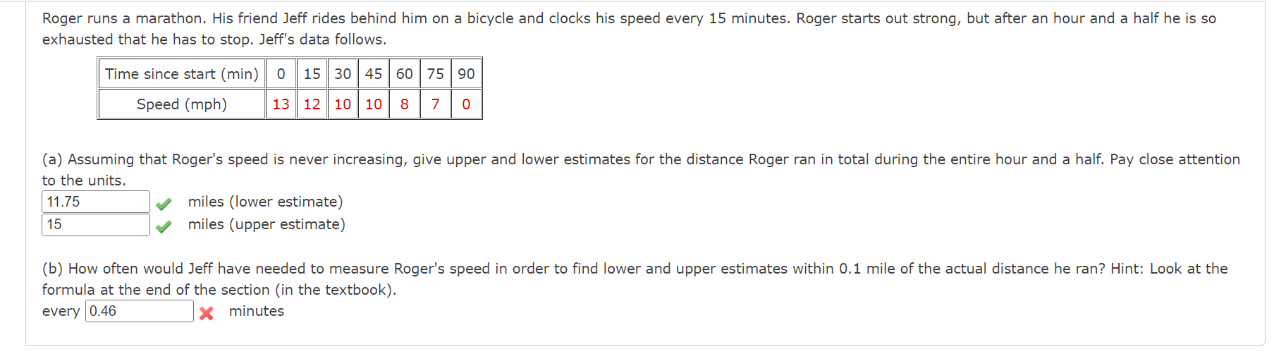 Solved (a) Assuming that Roger's speed is never increasing,
