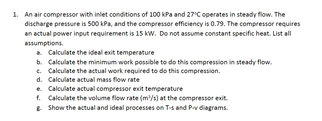 Solved An air compressor with inlet conditions of 100 kPa | Chegg.com