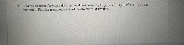 Solved 3. Find The Direction For Which The Directional | Chegg.com