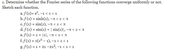 Solved Determine Whether the Fourier series of the following | Chegg.com