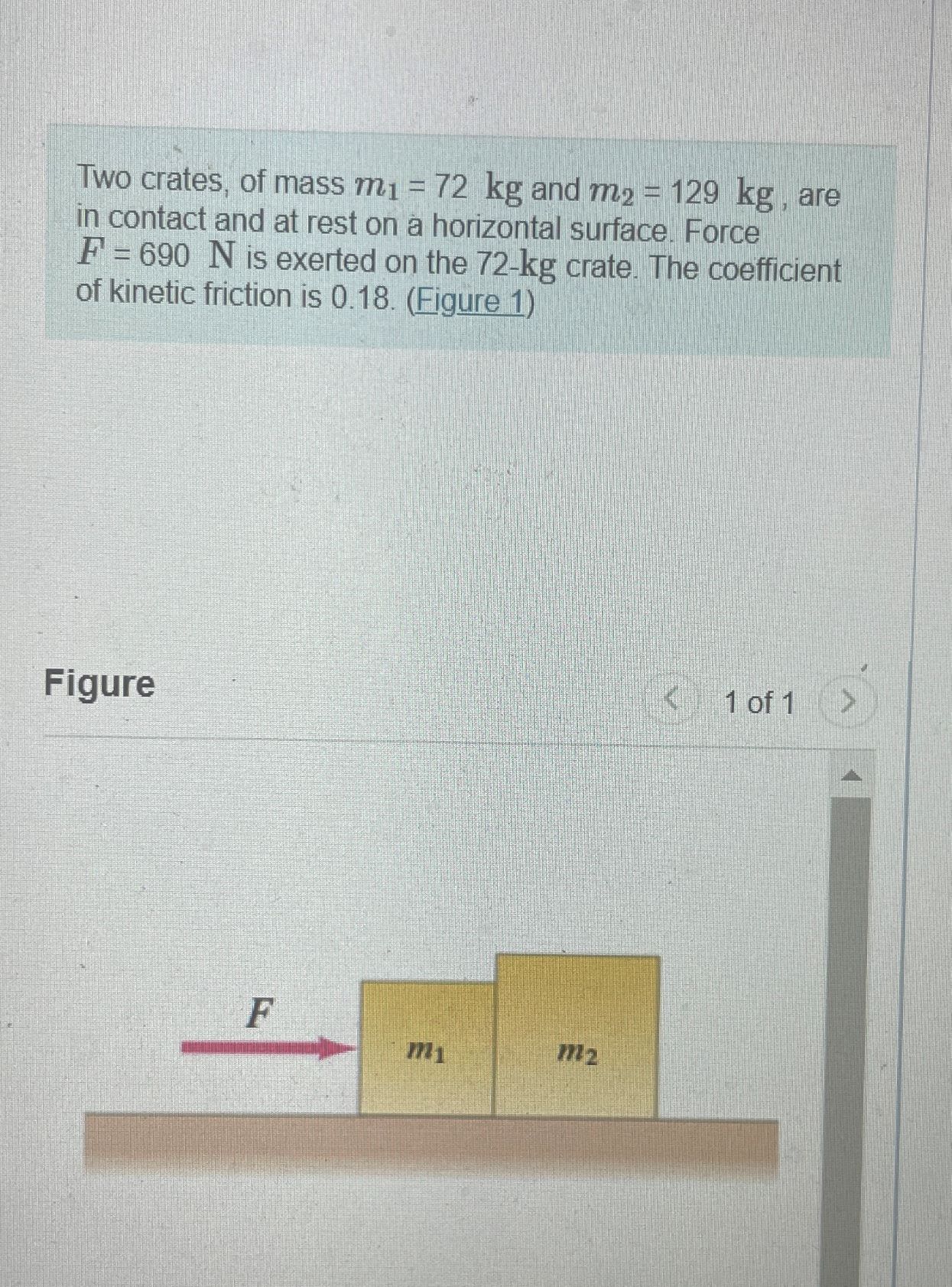 Solved Two Crates, Of Mass Mı = 72 Kg And M2 = 129 Kg , Are | Chegg.com