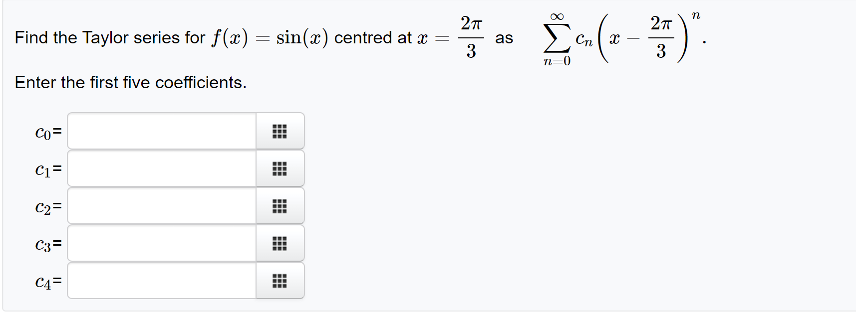 Solved n 2π 2π Find the Taylor series for f(x) = sin(x) | Chegg.com