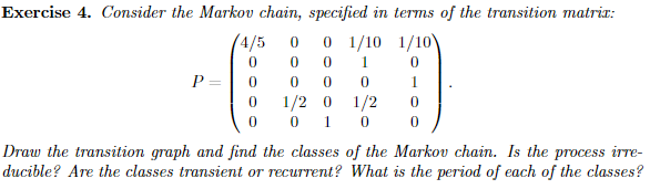 Solved Consider Exercise 4 in the note on Markov processes. | Chegg.com