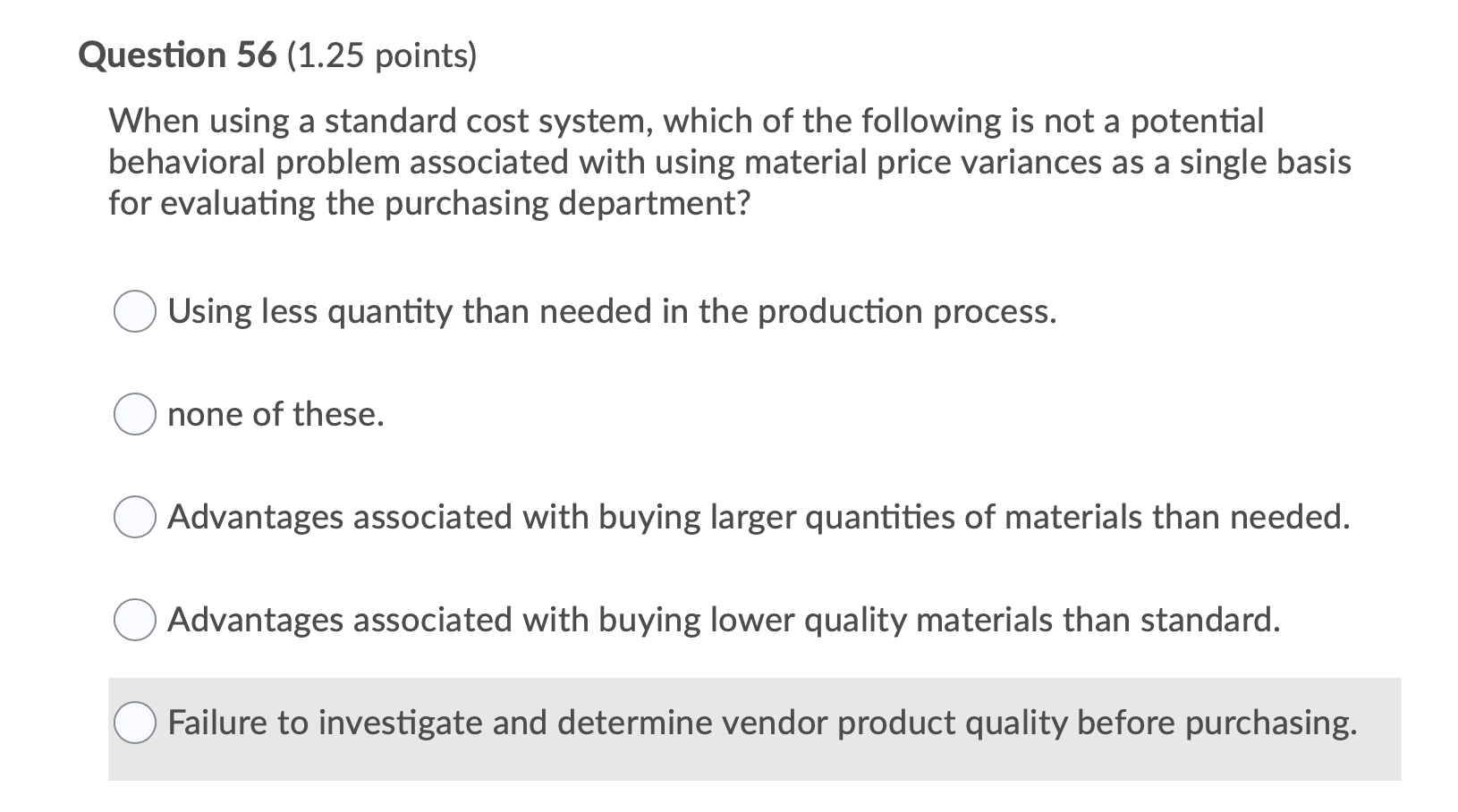 Solved Question 56 (1.25 points) When using a standard cost