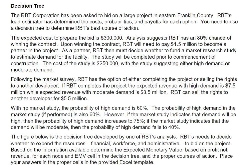 Solved The RBT Corporation has been asked to bid on a large | Chegg.com