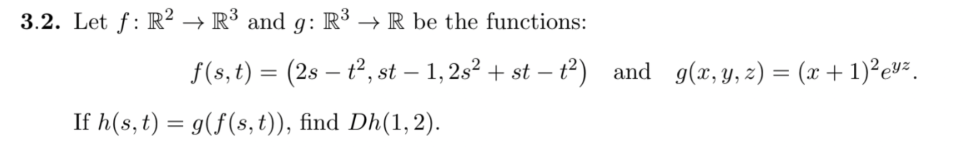 Solved 3 2 Let F R2→r3 And G R3→r Be The Functions