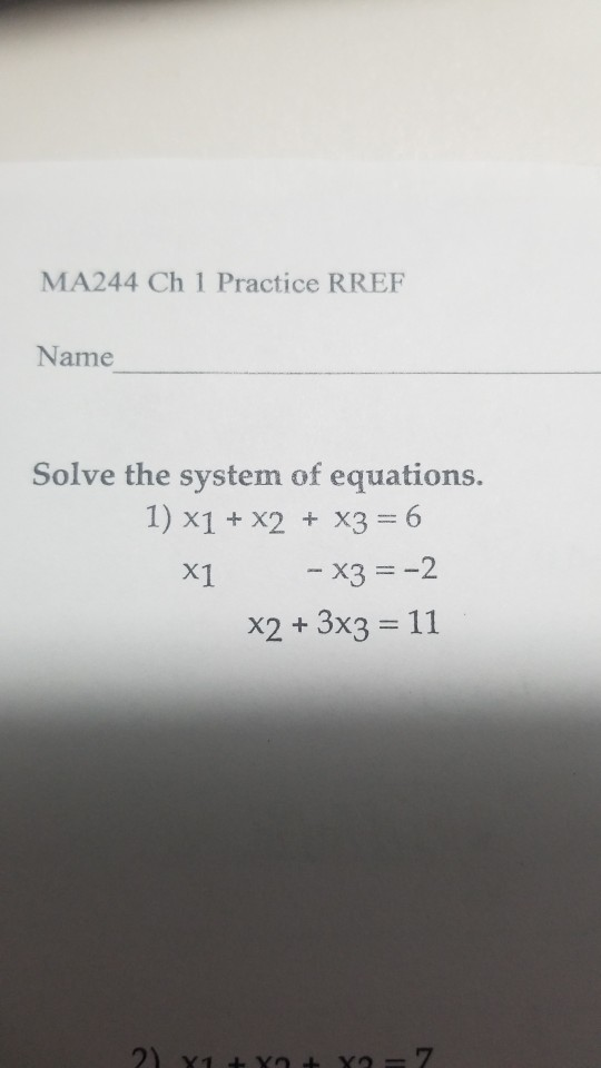 Solved MA244 Ch 1 Practice RREF Name Solve the system of | Chegg.com