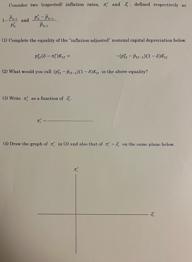 Solved Consider Two (expected) Inflation Rates, πte And λte, | Chegg.com