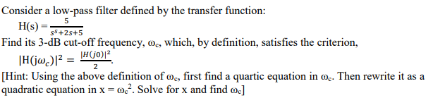 Solved 5 Consider a low-pass filter defined by the transfer | Chegg.com
